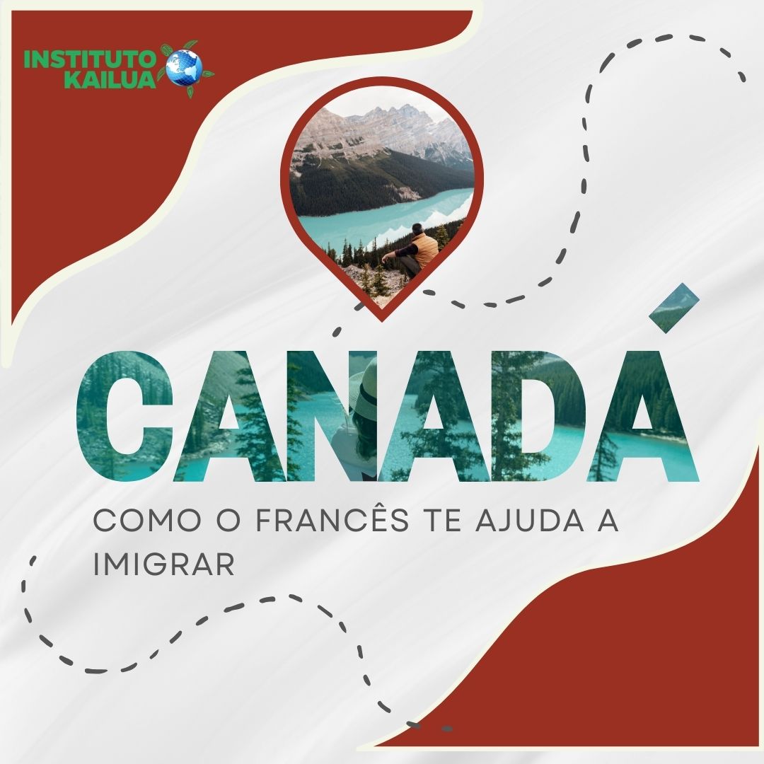 Como o francês te ajuda a imigrar para o Canadá