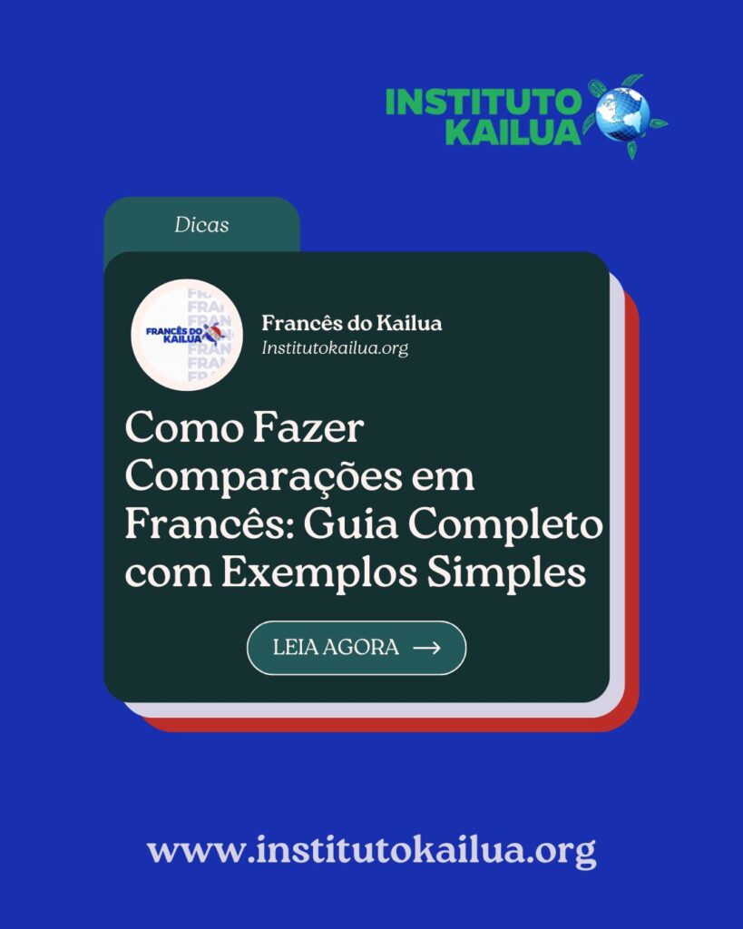 Como Fazer Comparações em Francês: Guia Completo com Exemplos Simples