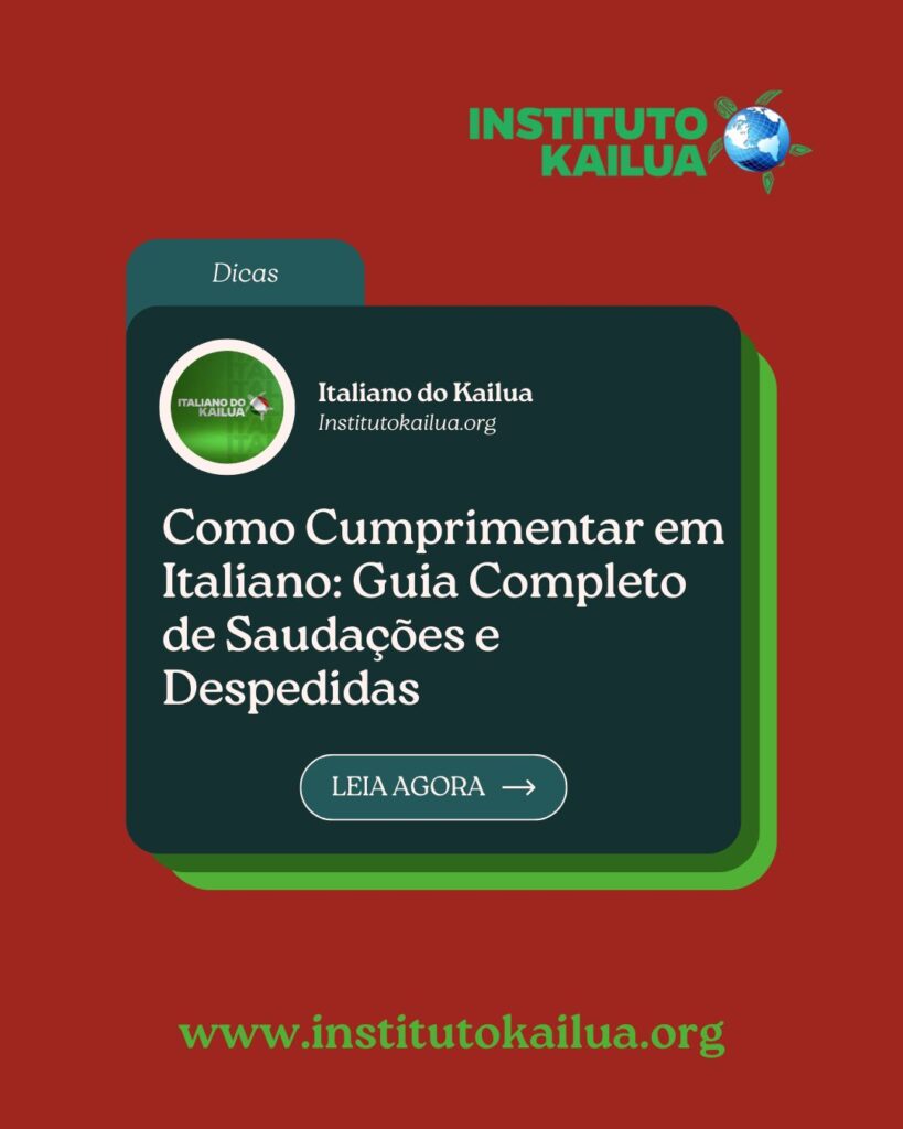 Como Cumprimentar em Italiano: Guia Completo de Saudações e Despedidas